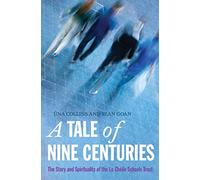 A Tale of Nine Centuries: The Story and Spirituality of the Le Chéile School Trust: The Story and Spirituality of the Le Cheile School Trust