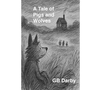 A Tale of Pigs and Wolves