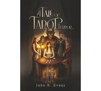 A Tale of Tarot Terror: A Supernatural Thriller of Vengeance and Arcane Magic