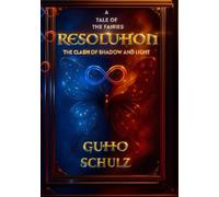 A tale of the fairies Resolution: the clash of shadow and light