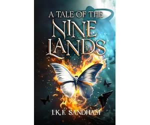 A Tale of the Nine Lands (Nine Lands Saga)