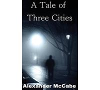 A Tale of Three Cities