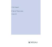 A Tale of Three Lions: in large print