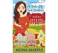 A Tale of Two Bodies: Waterfell Tweed Cozy Mystery Series: Book Two