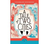 A Tale of Two Cities: An abridged edition of the classic novel