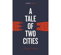 Charles Dickens – A Tale of Two Cities – Collins Classics