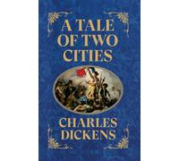 A Tale of Two Cities : Deluxe Hardbound Edition