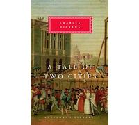 A Tale of Two Cities (Everyman's Library) by Dickens, Charles (1993) Hardcover