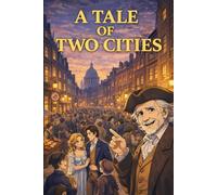 A Tale of Two Cities for Beginners: An Easy English Manga Based on Charles Dickens
