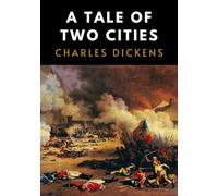 A Tale of Two Cities: LARGE PRINT - A Timeless Tale of Revolution and Redemption