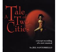 A Tale of Two Cities - Original Concept Recording of the Broadway Musical(2002)