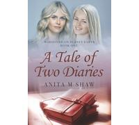 A Tale of Two Diaries (Marooned on Planet EARTH)