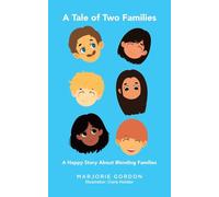 A Tale of Two Families: A Happy Story about Blending Families