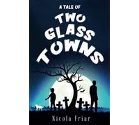 A Tale of Two Glass Towns