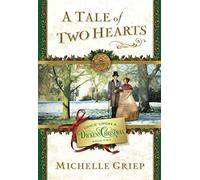 A Tale of Two Hearts (Once Upon a Dickens Christmas, 2)