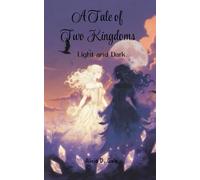 A Tale of Two Kingdoms: Light and Dark