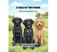 A Tale of Two Paws: Discovering Who I Am