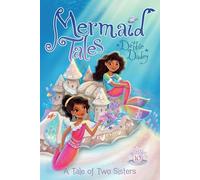 A Tale of Two Sisters: Volume 10 (Mermaid Tales)