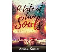 A Tale of Two Souls