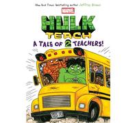 A Tale of Two Teachers: Original Marvel Graphic Novel (Hulk Teach! #2)
