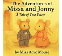 A Tale of Two Voices: The Adventures of Missa and Jonny