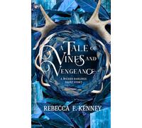 A Tale of Vines and Vengeance: A Wicked Darlings Short Read