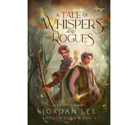 A Tale of Whispers and Rogues: An MM Fantasy Romance (Shadowborn)