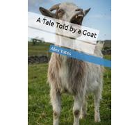 A Tale Told by a Goat