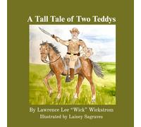 A Tall Tale of Two Teddys