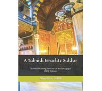 A Talmidi Israelite Siddur: Shabbat Morning Services for the Synagogue (B&W Edition)