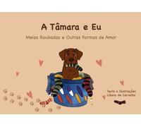 A Tâmara e Eu: Meias Roubadas e Outras Formas de Amor