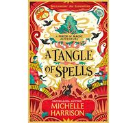 A Tangle of Spells : Bring the magic home with the bestselling Pinch of Magic Adventures