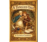 A Tangled Tale: illustrated
