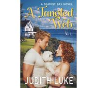 A Tangled Web (A Seamist Bay Novel)