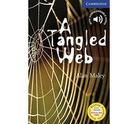 Cambridge English Readers Level 5 Upper Intermediate: A Tangled Web Level 5