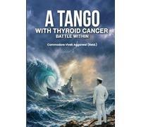 A Tango with Thyroid Cancer - Battle Within