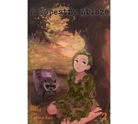 A Tapestry Ablaze Vol. 2