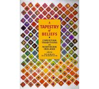 A Tapestry of Beliefs: Christian Tradition in Northern Ireland