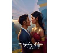 A Tapestry of Love: A story of true romance