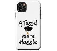 A Tassel is worth the Hassle Graduation Senior College Case for iPhone 11 Pro Max