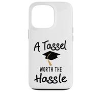 A Tassel is worth the Hassle Graduation Senior College Case for iPhone 13 Pro