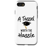 A Tassel is worth the Hassle Graduation Senior College Case for iPhone SE (2020) / 7/8