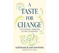 A Taste for Change: The Ecological Transition as a Way to Happiness