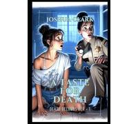 A Taste for Death: Death Becomes Her - 1