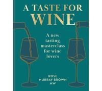 Rose Murray Brown A Taste for Wine (Hardback)