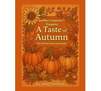 A Taste of Autumn: The Ultimate Colouring Escape.
