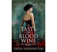 A Taste of Blood Wine (Blood 1) (Book Wine Sequence) (Blood Wine Sequence)