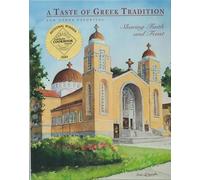 A Taste of Greek Tradition and Other Favorites: Sharing Faith and Feast