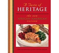 A Taste of Heritage the New African-American Cuisine