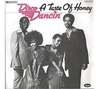 A TASTE OF HONEY - Disco Dancin' / Sky high / 1C 006-85 791